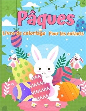 Livre de coloriage de Pâques pour les enfants: 30 images mignonnes et amusantes, de 2 à 12 ans