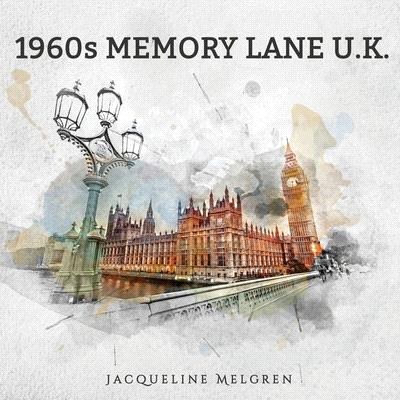 1960s Memory Lane U.K.: Reminiscence Picture Book for Seniors with Dementia, Alzheimer's Patients, and Parkinson's Disease