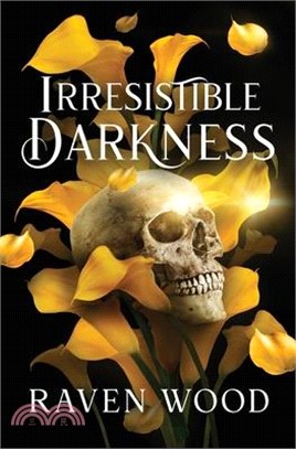 Irresistible Darkness