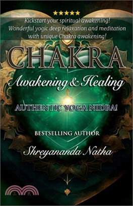Chakra Awakening & Healing: Authentic Yoga Nidra Meditation