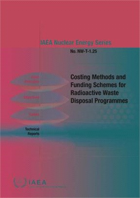 Costing Methods and Funding Schemes for Radioactive Waste Disposal Programmes