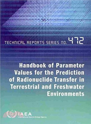 Handbook of Parameter Values for the Prediction of Radionuclide Transfer in Terrestrial and Freshwater Environments