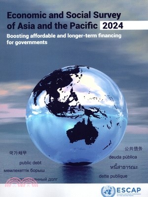 Economic and Social Survey of Asia and the Pacific 2024: Boosting Affordable and Longer-Term Financing for Governments