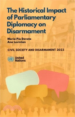 Civil Society and Disarmament 2023: The Historical Impact of Parliamentary Diplomacy on Disarmament