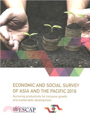 Economic and Social Survey of Asia and the Pacific 2016