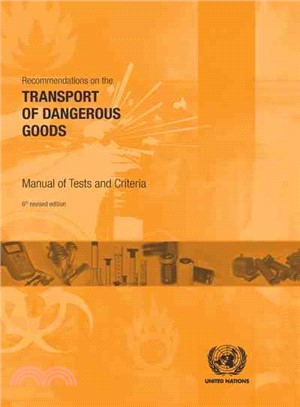 Recommendations on the Transport of Dangerous Goods ― Manual of Test and Criteria