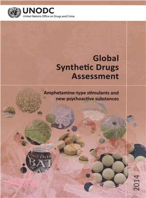 Global Synthetic Drugs Assessment ― Amphetamine-type Stimulants and New Psychoactive Substances