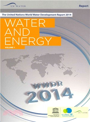 The United Nations World Water Development Report 2014 ─ Water and Energy / Facing the Challenges