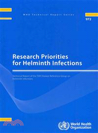 Research Priorities for Helminth Infections — Technical Report of the Tdr Disease Reference Group on Helminth Infections