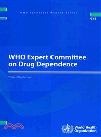 Who Expert Committee on Drug Dependence ― Thirty-fifth Report