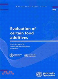 Evaluation of Certain Food Additives ― Seventy-sixth Report of the Joint Fao/Who Expert Committee on Food Additives