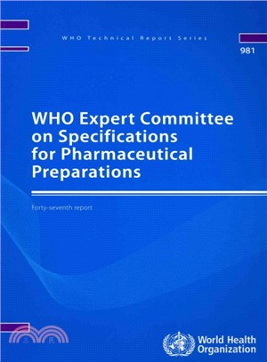 Who Expert Committee on Specifications for Pharmaceutical Preparations ― Forty-seventh Meeting Report