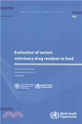 Evaluation of Certain Veterinary Drug Residues in Food ― Eighty-first Report of the Joint Fao/Who Expert Committee on Food Additives