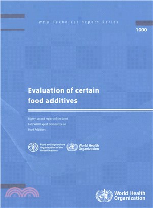 Evaluation of Certain Food Additives ― Eighty-Second Report of the Joint FAO/WHO Expert Committee on Food Additives