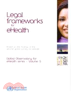 Legal Frameworks for Ehealth—Based on the Findings of the Second Global Survey on Ehealth