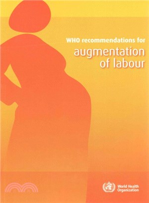 Who Recommendations for Augmentation of Labour