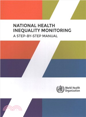 National Health Inequality Monitoring ― A Step-by-step Manual