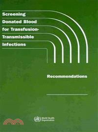 Screening Donated Blood for Transfusion-Transmissible Infections