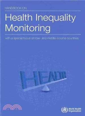Handbook on Health Inequality Monitoring ― With a Special Focus on Low- and Middle-income Countries