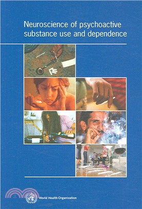 Neuroscience of Psychoactive Substance Use and Dependence