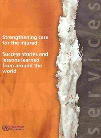 Strengthening Care for the Injured
