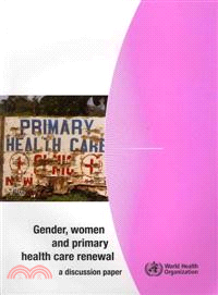 Gender, Women and Primary Health Care Renewal