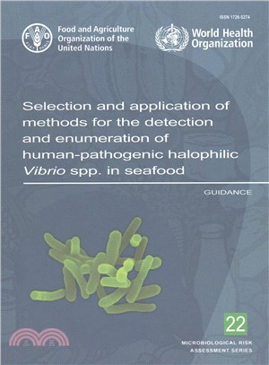 Selection and Application of Methods for the Detection and Enumeration of Human-pathogenic Halophilic Vibrio Spp. in Seafood ― Guidance