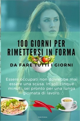 100 Giorni per Rimettersi in Forma