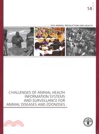 Challenges of Animal Health Information Systems and Surveillance for Animal Disease and Zoonoses