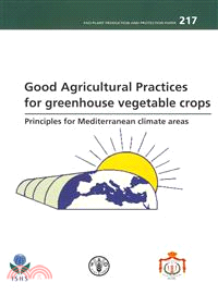 Good Agricultural Practices for Greenhouse Vegetable Crops ─ Principles for Mediterranean Climate Areas