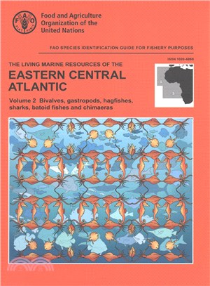 The Living Marine Resources of the Eastern Central Atlantic ─ Bivalves, gastropods, hagfishes, sharks, batoid fishes, and chimaeras
