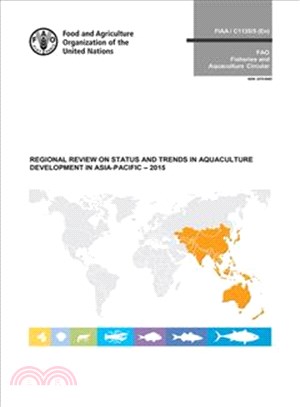 Regional Review on Status and Trends in Aquaculture Development in Asia-pacific, 2015