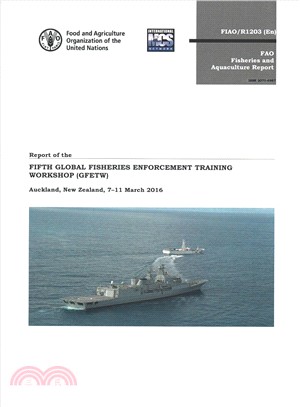 Report of the Fifth Global Fisheries Enforcement Training Workshop Gfetw ― Auckland New Zealand, 7-11 March 2016