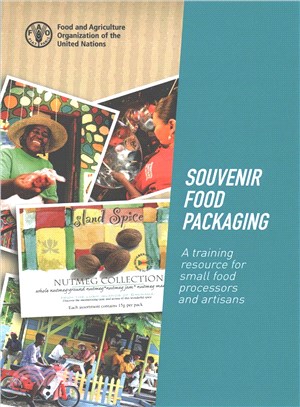 Souvenir Food Packaging ― A Training Resource for Small Food Processors and Artisans