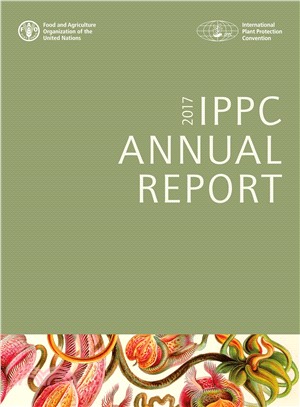 Ippc Annual Report 2017 ― International Plant Protection Convention