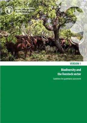 Biodiversity and the Livestock Sector：Guidelines for Quantitative Assessment - Version 1