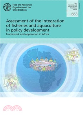 Assessment of the integration of fisheries and aquaculture in policy development：Framework and application in Africa