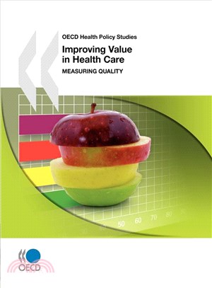 OECD health policy studies :Improving value in health care : measuring quality.