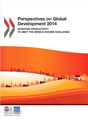 Perspectives on Global Development 2014 ― Boosting Competitiveness to Avoid the Middle-income Trap