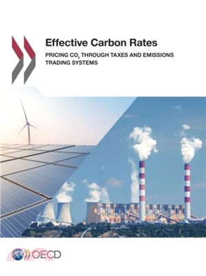 Effective carbon rates：pricing CO2 through taxes and emissions trading systems