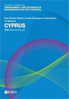 Global Forum on Transparency and Exchange of Information for Tax Purposes: Cyprus 2020 (Second Round)