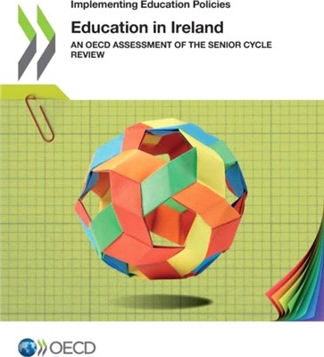 Education in Ireland：an OECD assessment of the senior cycle review