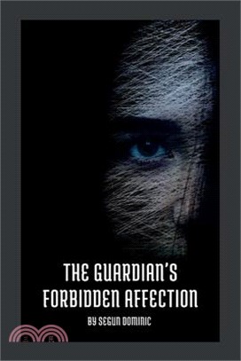 The Guardian's Forbidden Affection