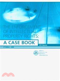 The Enforcement of Intellectual Property Rights — A Case Book