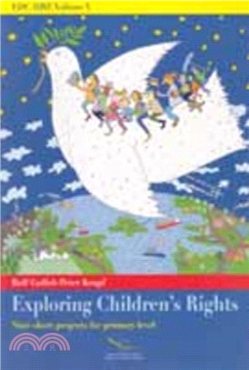 Exploring Children's Rights - Nine Short Projects for Primary Level
