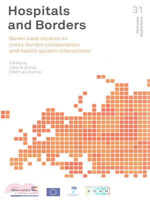 Hospitals and Borders ─ Seven case studies on cross-border collaboration and health system interactions