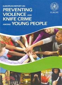 European Report on Preventing Violence and Knife Crime Among Young People