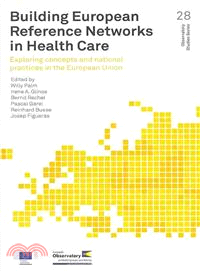 Building European Reference Networks in Health Care ― Exploring Concepts and National Practices in the European Union