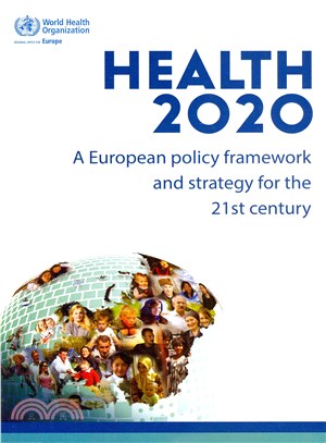 Health 2020 Policy Framework and Strategy