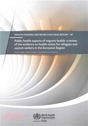 Public Health Aspects of Migrant Health ─ A Review of the Evidence on Health Status for Refugees and Asylum Seekers in the European Region